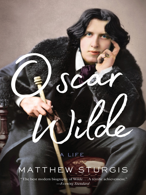 Title details for Oscar Wilde by Matthew Sturgis - Wait list